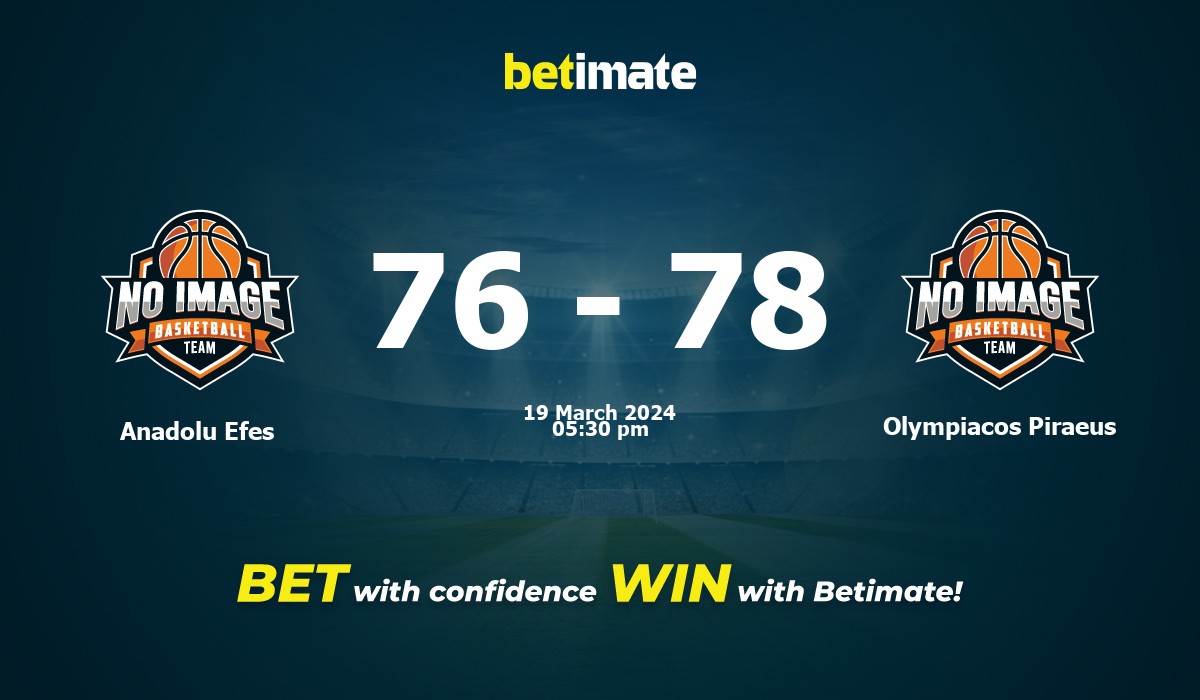 Anadolu Efes  vs Olympiacos Piraeus Basketball Prediction, Odds & Betting Tips 03/19/2024