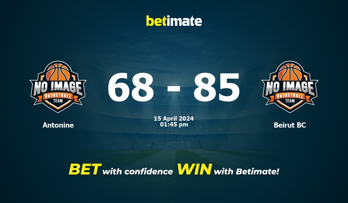 Antonine vs Beirut BC Basketball Prediction, Odds & Betting Tips 04/15/2024
