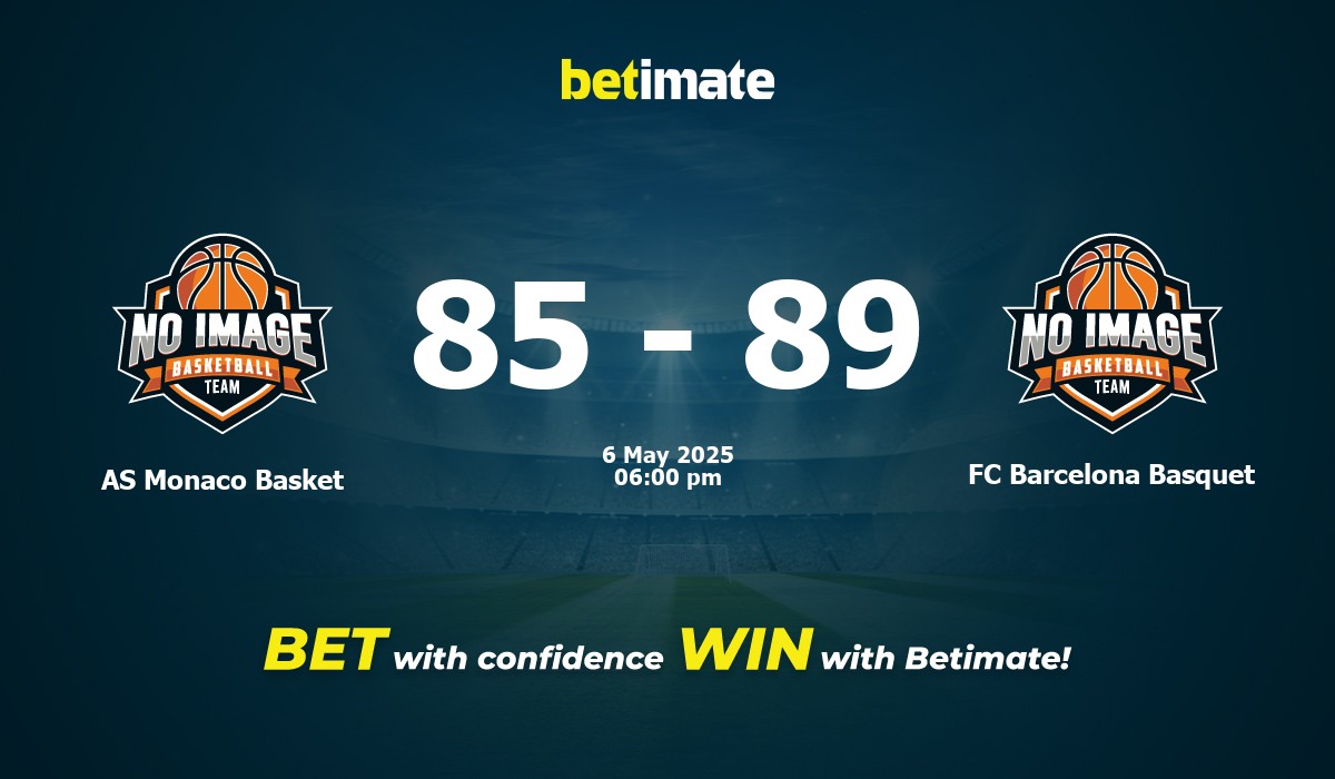AS Monaco Basket vs FC Barcelona Basquet Basketball Prediction, Odds & Betting Tips 05/06/2025