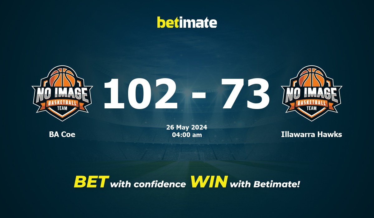 BA Coe vs Illawarra Hawks Basketball Prediction, Odds & Betting Tips 05/26/2024