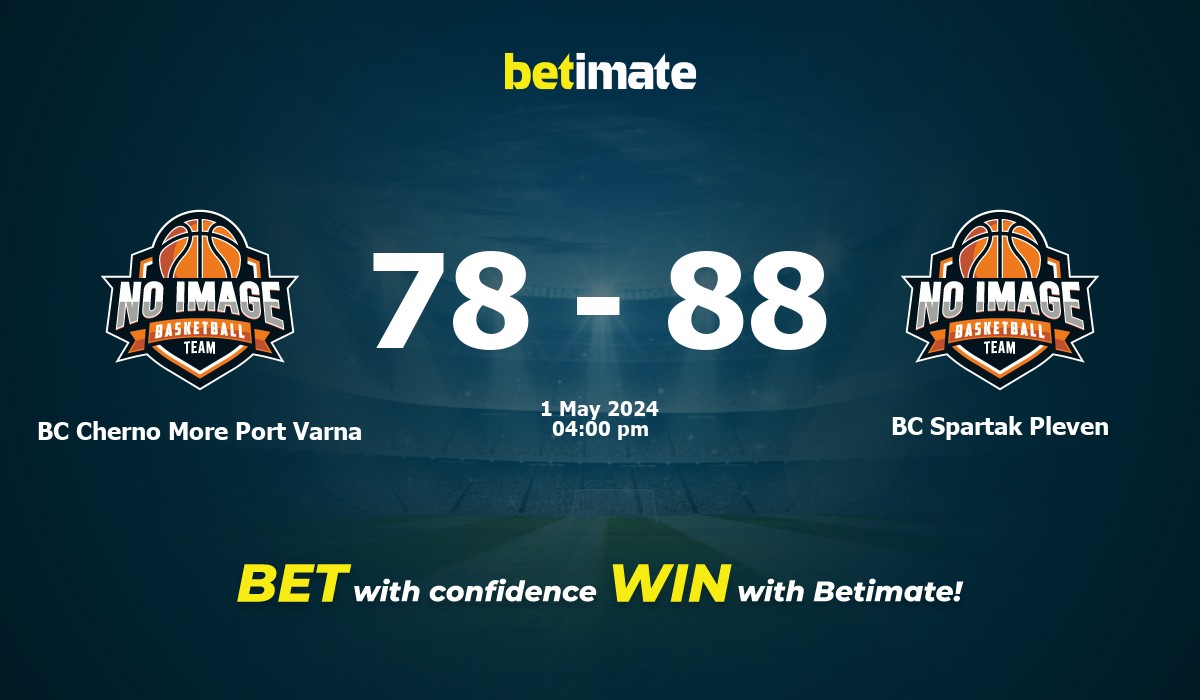 BC Cherno More Port Varna vs BC Spartak Pleven Basketball Prediction, Odds & Betting Tips 05/01/2024
