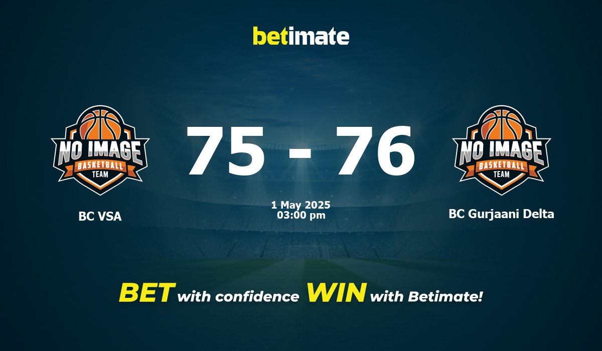 BC VSA vs BC Gurjaani Delta Basketball Prediction, Odds & Betting Tips 05/01/2025