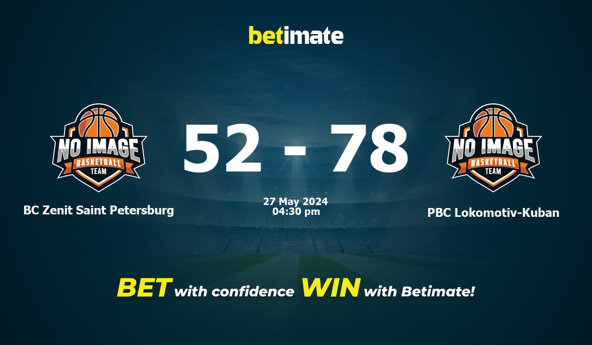 BC Zenit Saint Petersburg vs PBC Lokomotiv-Kuban Basketball Prediction, Odds & Betting Tips 05/27/2024