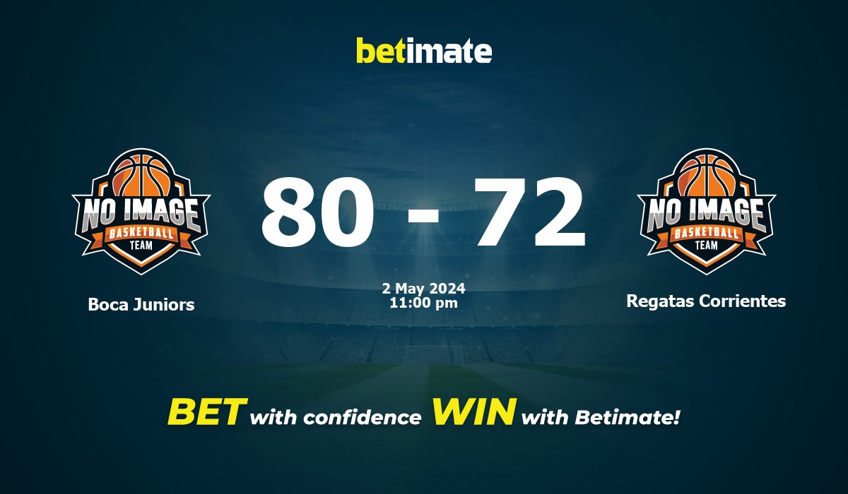 Boca Juniors vs Regatas Corrientes Basketball Prediction, Odds & Betting Tips 05/02/2024