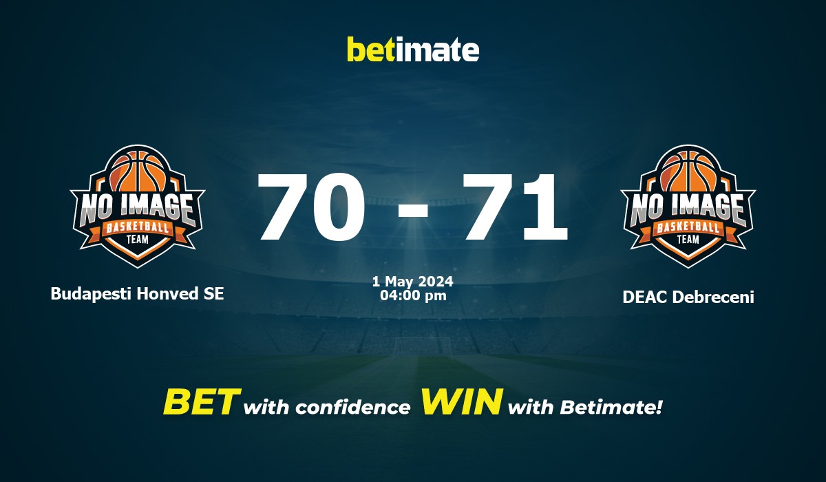 Budapesti Honved SE vs DEAC Debreceni Basketball Prediction, Odds & Betting Tips 05/01/2024