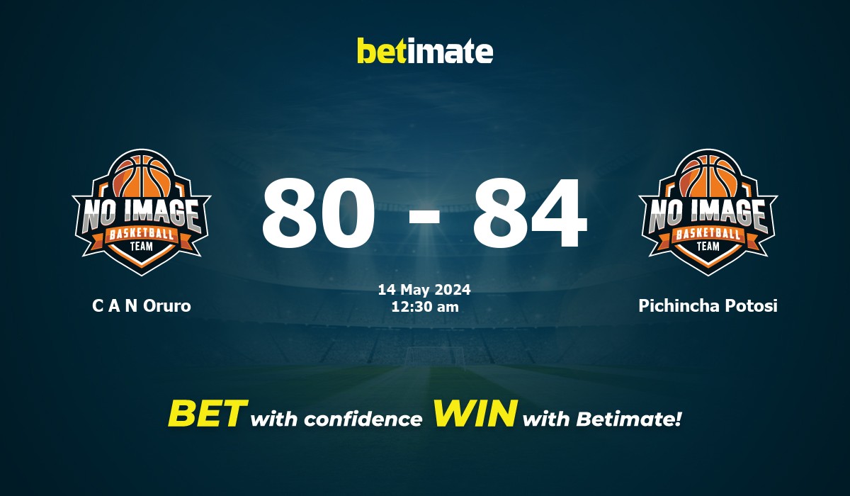 C A N Oruro vs Pichincha Potosi Basketball Prediction, Odds & Betting Tips 05/14/2024