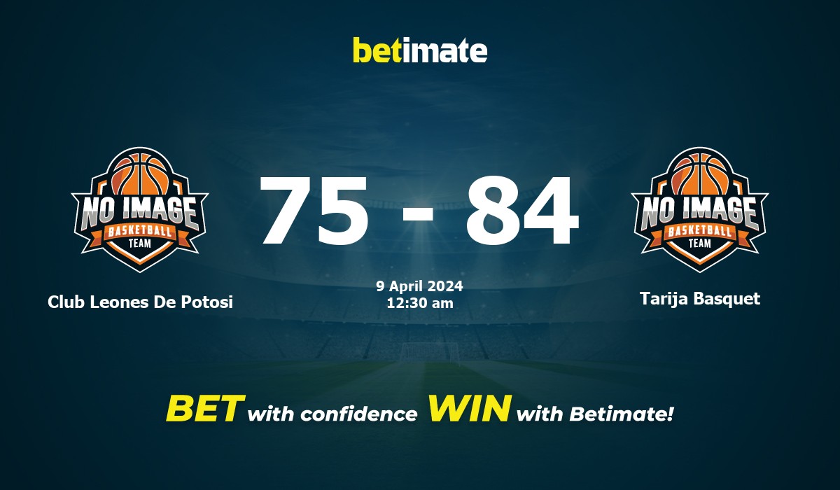 Club Leones De Potosi vs Tarija Basquet Basketball Prediction, Odds & Betting Tips 04/09/2024