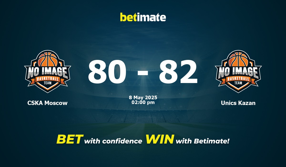 CSKA Moscow vs Unics Kazan Basketball Prediction, Odds & Betting Tips 05/08/2025