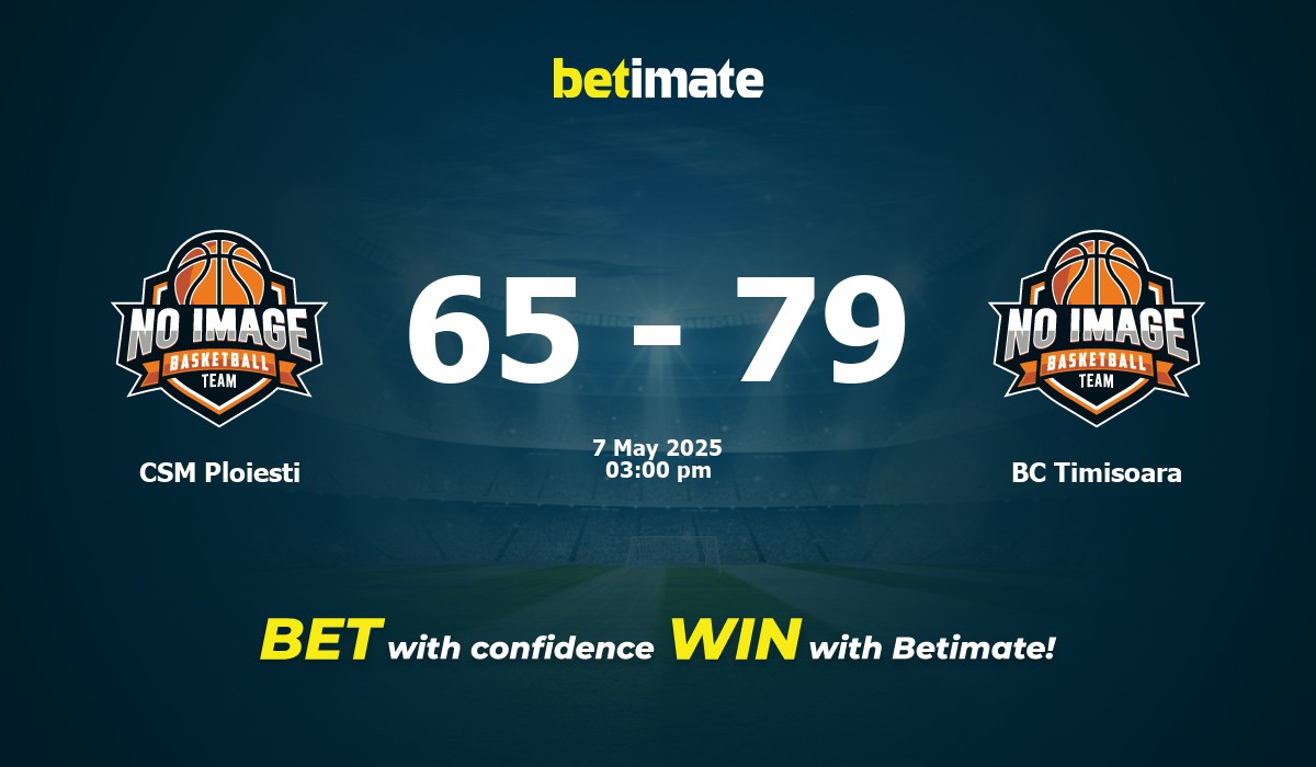 CSM Ploiesti vs BC Timisoara Basketball Prediction, Odds & Betting Tips 05/07/2025