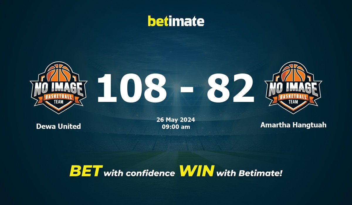 Dewa United vs Amartha Hangtuah Basketball Prediction, Odds & Betting Tips 05/26/2024