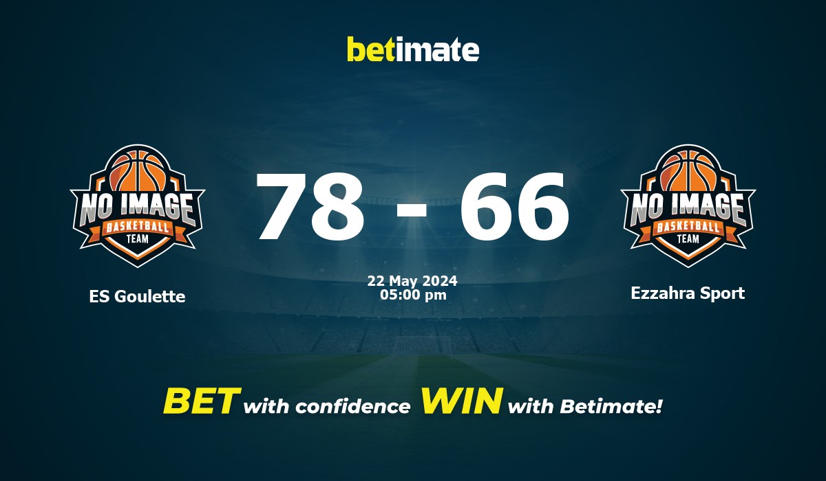 ES Goulette vs Ezzahra Sport Basketball Prediction, Odds & Betting Tips 05/22/2024