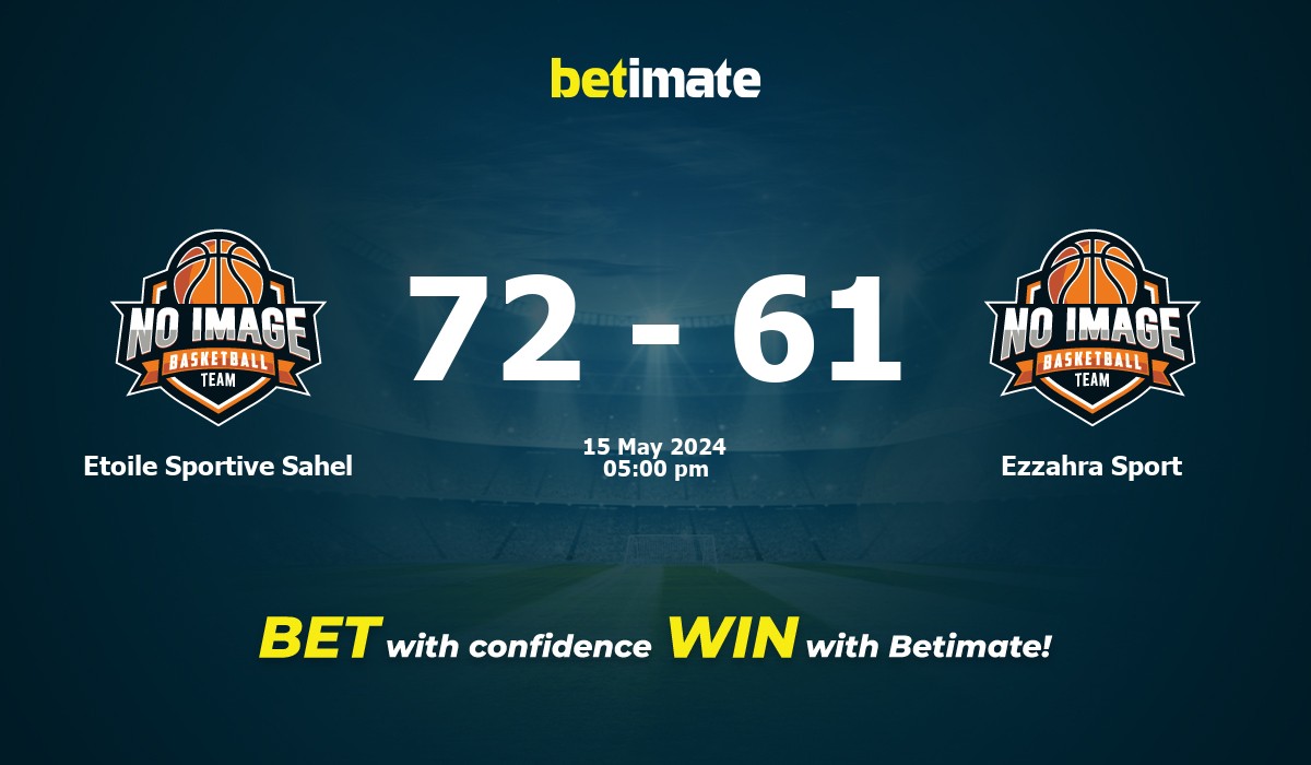 Etoile Sportive Sahel vs Ezzahra Sport Basketball Prediction, Odds & Betting Tips 05/15/2024