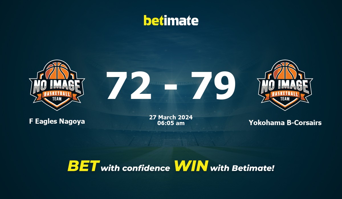 F Eagles Nagoya vs Yokohama B-Corsairs Basketball Prediction, Odds & Betting Tips 03/27/2024