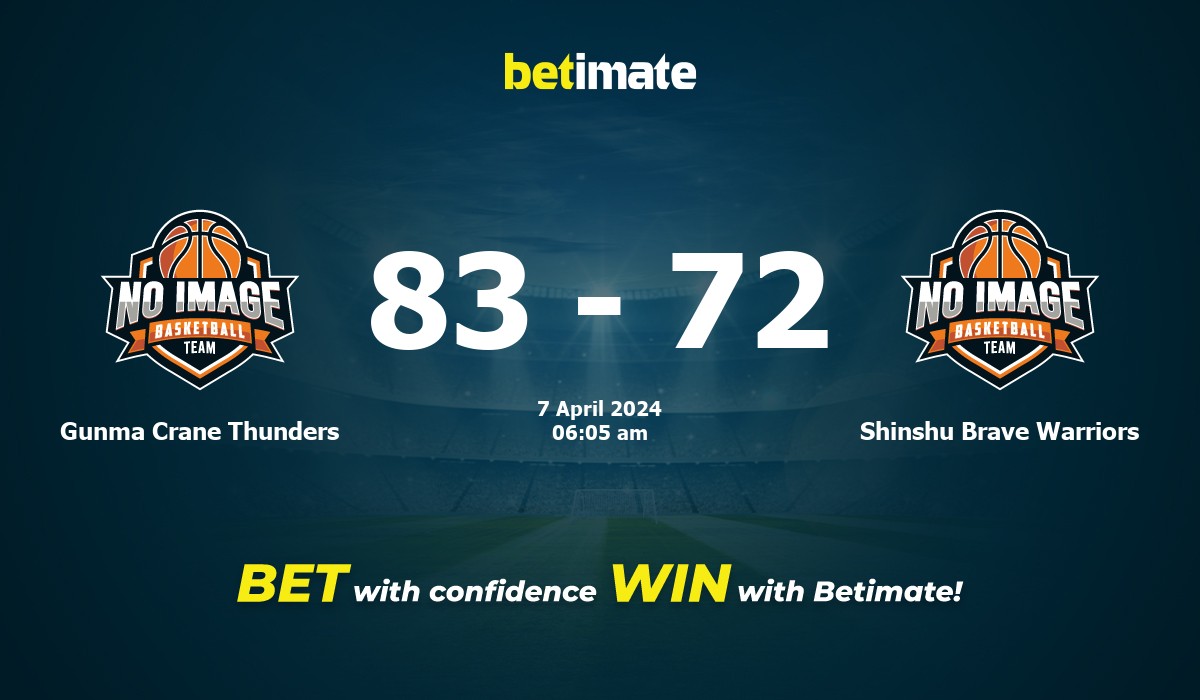 Gunma Crane Thunders vs Shinshu Brave Warriors Basketball Prediction, Odds & Betting Tips 04/07/2024