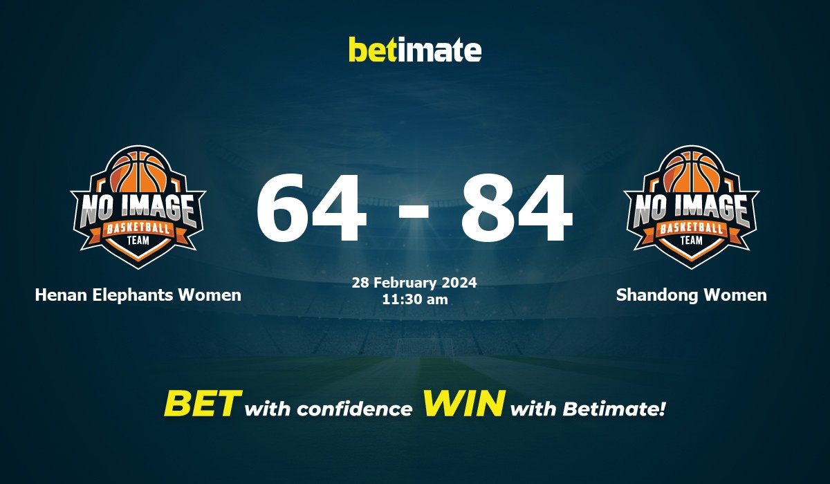 Henan Elephants Women vs Shandong Women Basketball Prediction, Odds & Betting Tips 02/28/2024