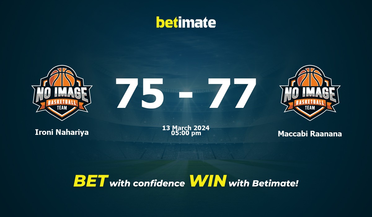 Ironi Nahariya vs Maccabi Raanana Basketball Prediction, Odds & Betting Tips 03/13/2024