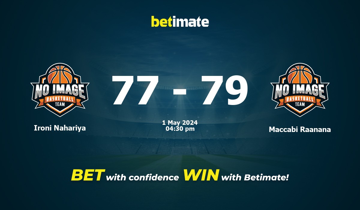 Ironi Nahariya vs Maccabi Raanana Basketball Prediction, Odds & Betting Tips 05/01/2024