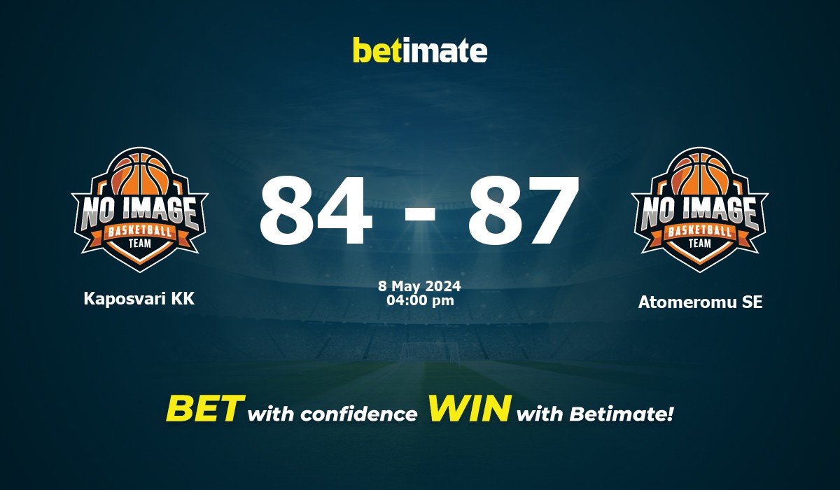 Kaposvari KK vs Atomeromu SE Basketball Prediction, Odds & Betting Tips 05/08/2024
