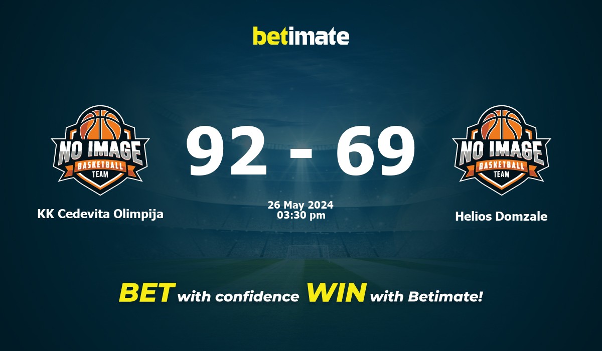 KK Cedevita Olimpija vs Helios Domzale Basketball Prediction, Odds & Betting Tips 05/26/2024