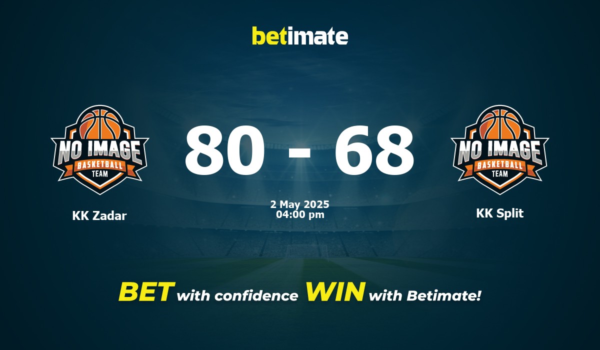 KK Zadar vs KK Split Basketball Prediction, Odds & Betting Tips 05/02/2025