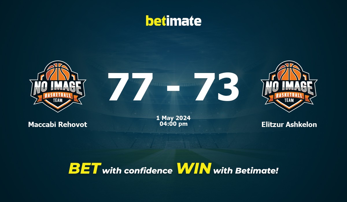 Maccabi Rehovot vs Elitzur Ashkelon Basketball Prediction, Odds & Betting Tips 05/01/2024