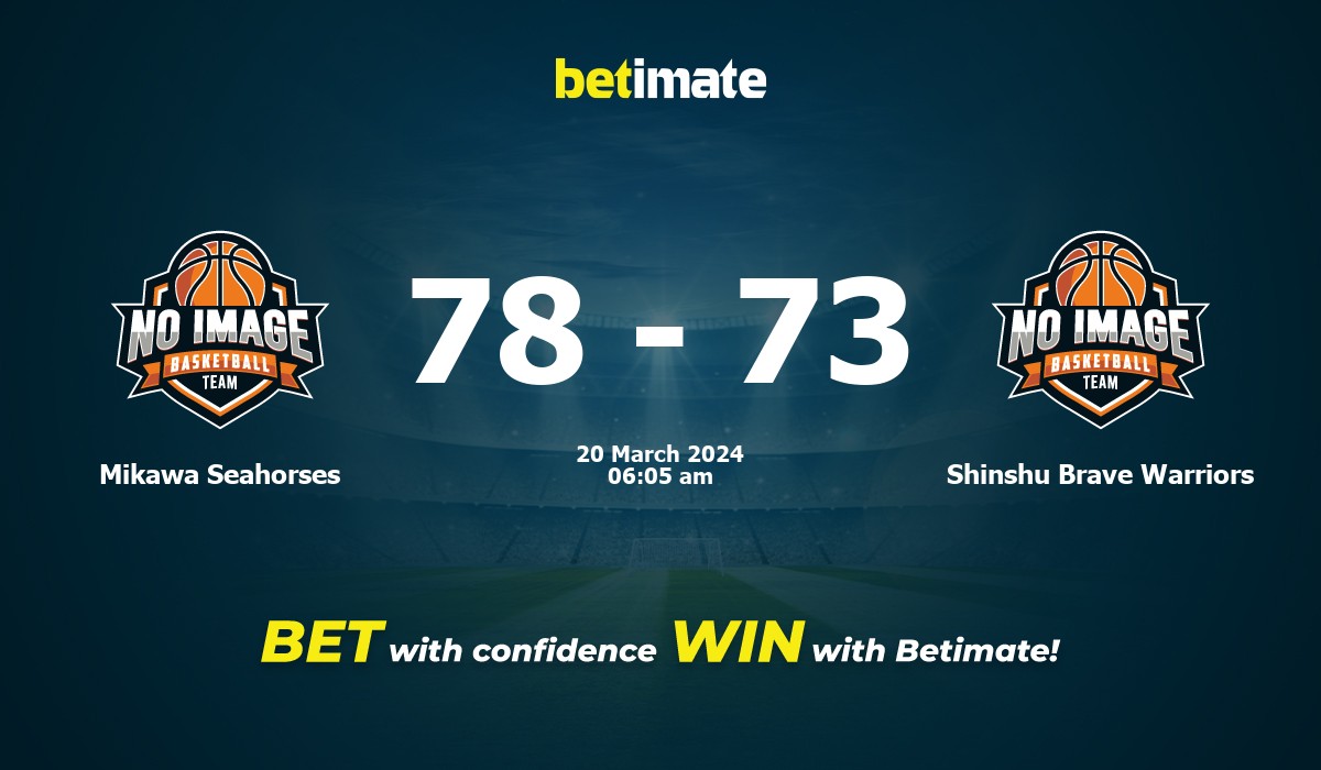 Mikawa Seahorses vs Shinshu Brave Warriors Basketball Prediction, Odds & Betting Tips 03/20/2024