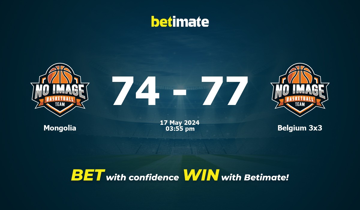 Mongolia vs Belgium 3x3 Basketball Prediction, Odds & Betting Tips 05/17/2024