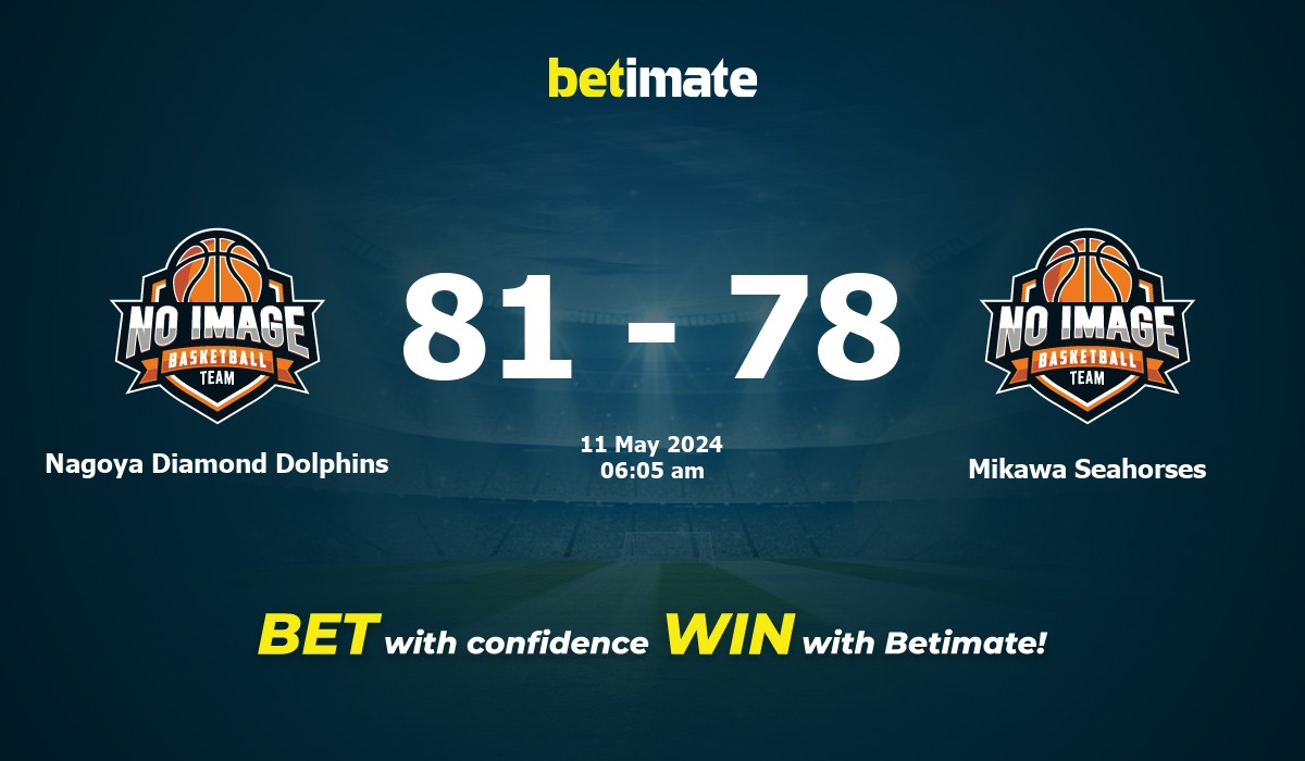 Nagoya Diamond Dolphins vs Mikawa Seahorses Basketball Prediction, Odds & Betting Tips 05/11/2024