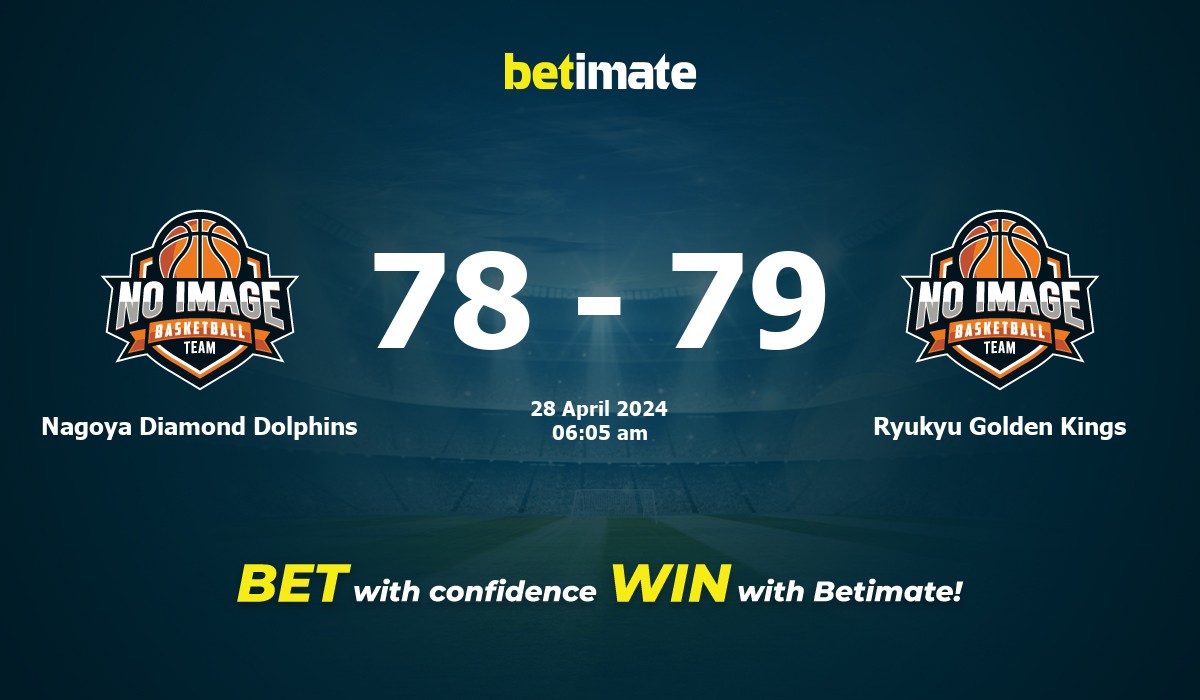 Nagoya Diamond Dolphins vs Ryukyu Golden Kings Basketball Prediction, Odds & Betting Tips 04/28/2024