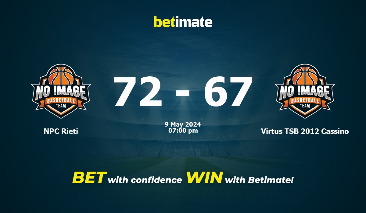 NPC Rieti vs Virtus TSB 2012 Cassino Basketball Prediction, Odds & Betting Tips 05/09/2024