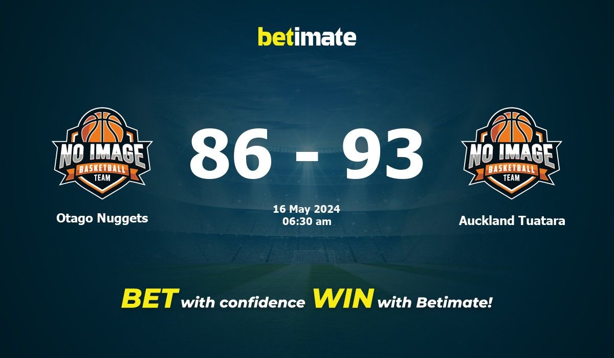 Otago Nuggets vs Auckland Tuatara Basketball Prediction, Odds & Betting Tips 05/16/2024