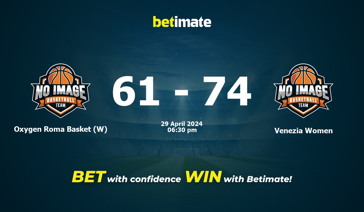 Oxygen Roma Basket (W) vs Venezia Women Basketball Prediction, Odds & Betting Tips 04/29/2024