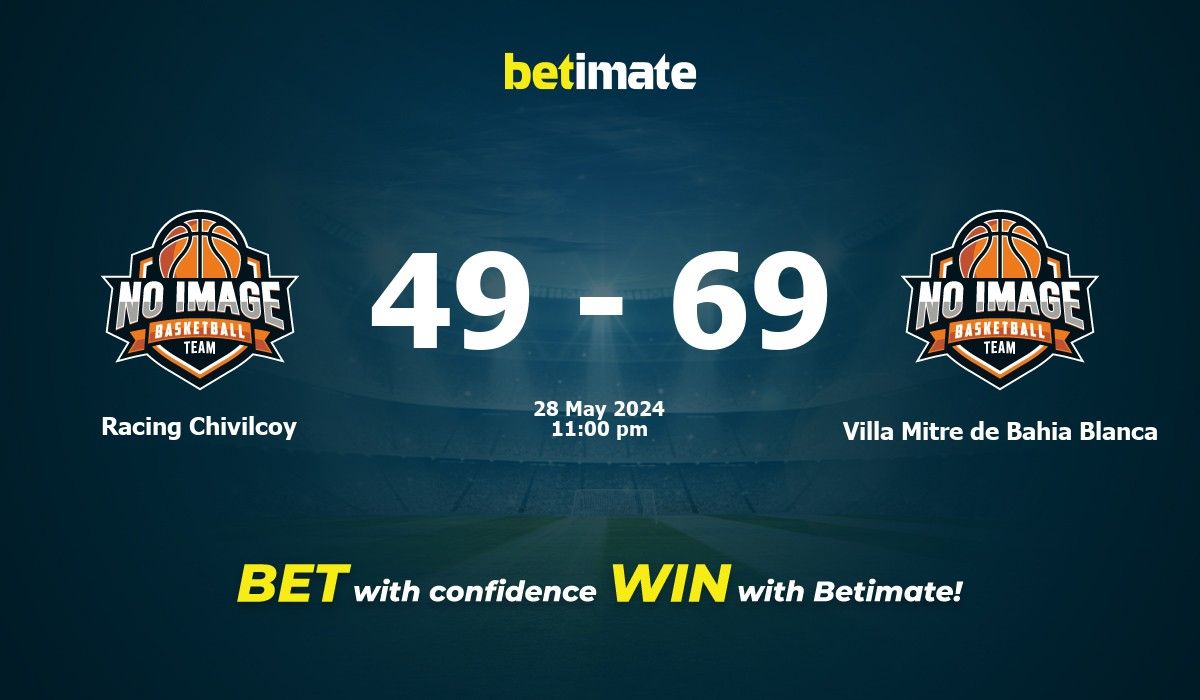 Racing Chivilcoy vs Villa Mitre de Bahia Blanca Basketball Prediction, Odds & Betting Tips 05/28/2024