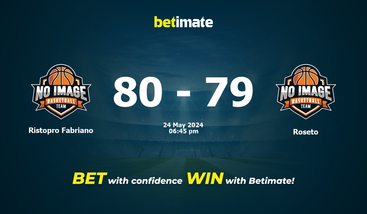 Ristopro Fabriano vs Roseto Basketball Prediction, Odds & Betting Tips 05/24/2024