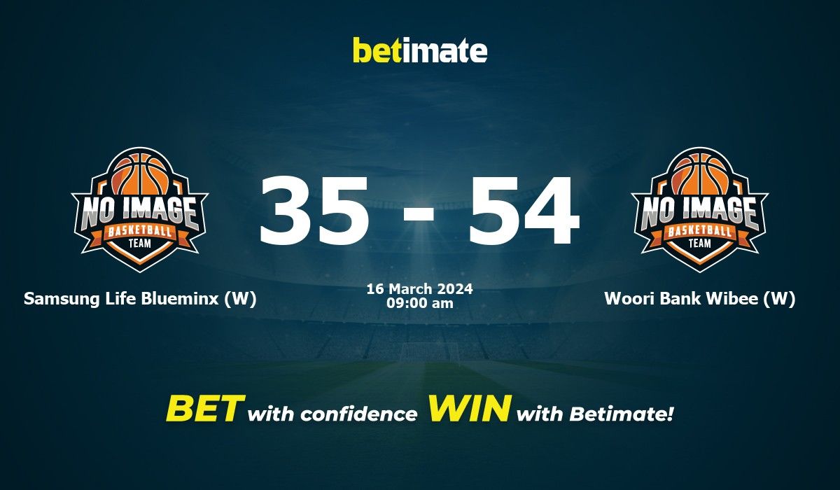 Samsung Life Blueminx (W) vs Woori Bank Wibee (W) Basketball Prediction, Odds & Betting Tips 03/16/2024