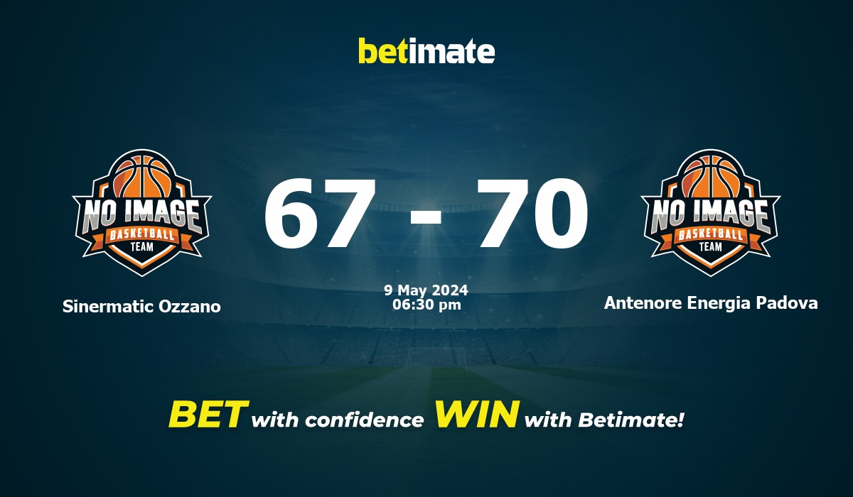 Sinermatic Ozzano vs Antenore Energia Padova Basketball Prediction, Odds & Betting Tips 05/09/2024