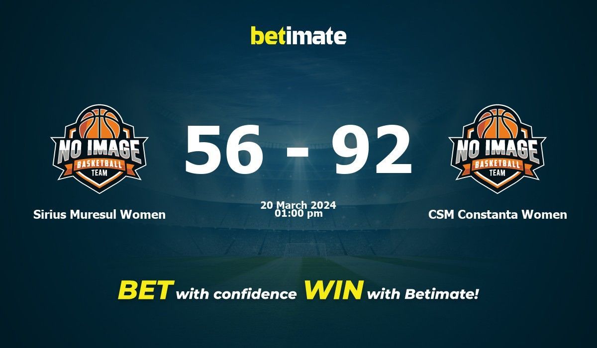 Sirius Muresul Women vs CSM Constanta Women Basketball Prediction, Odds & Betting Tips 03/20/2024