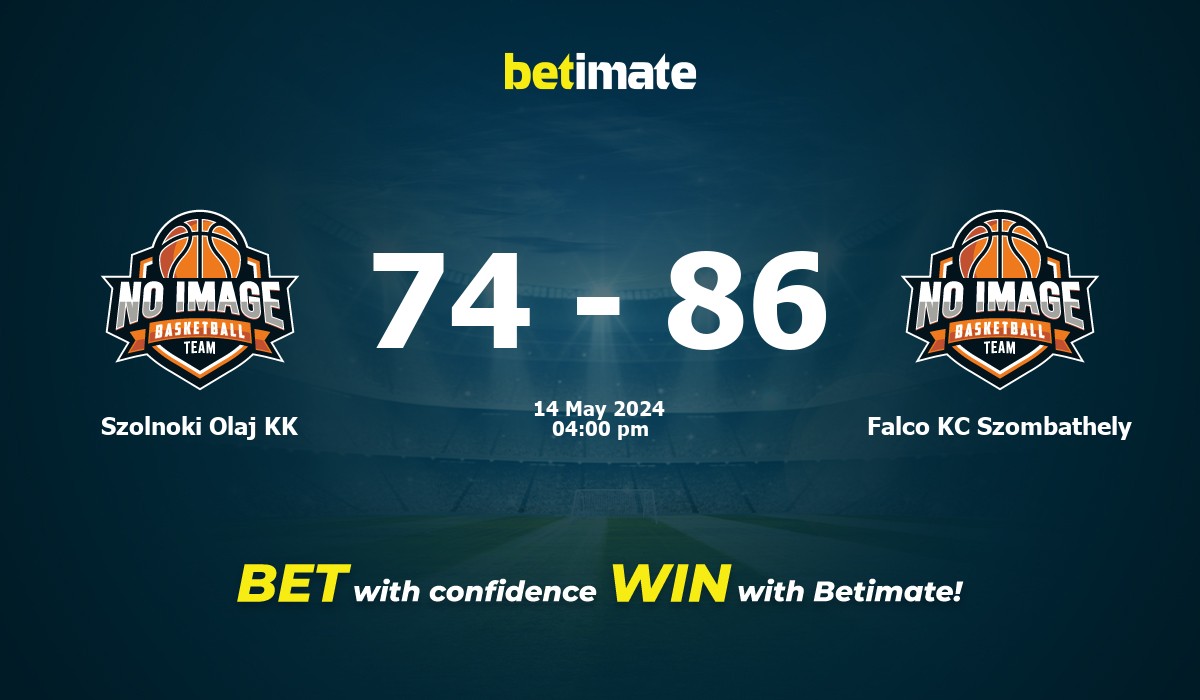 Szolnoki Olaj KK vs Falco KC Szombathely Basketball Prediction, Odds & Betting Tips 05/14/2024
