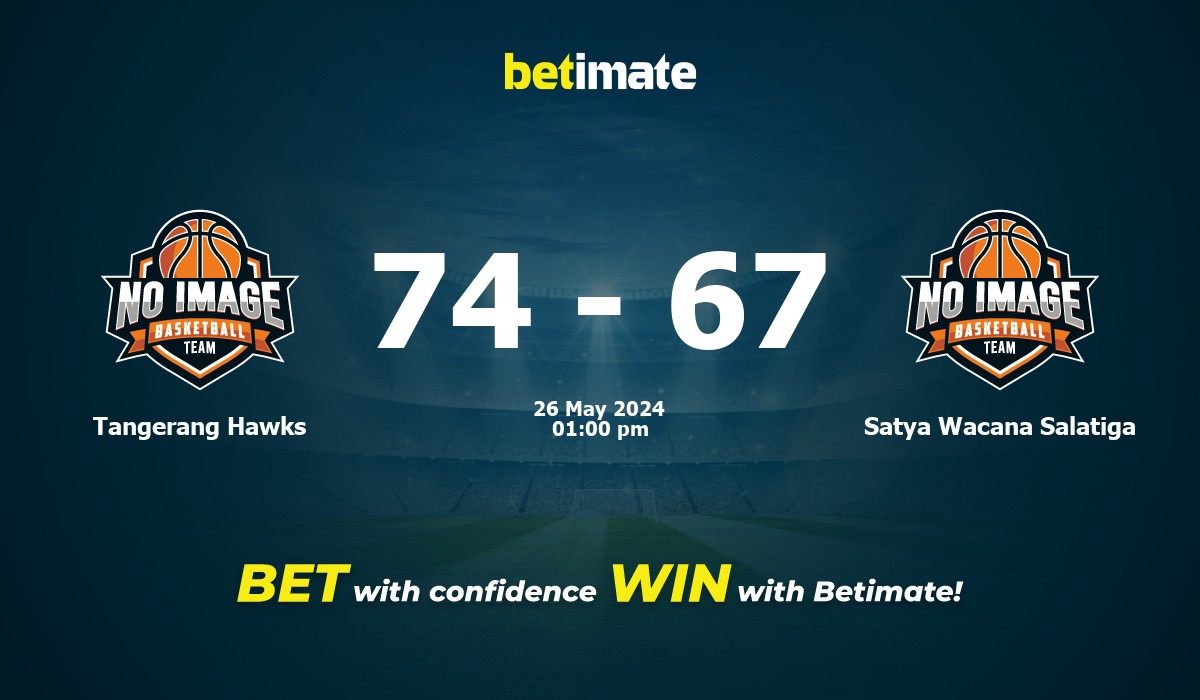 Tangerang Hawks vs Satya Wacana Salatiga Basketball Prediction, Odds & Betting Tips 05/26/2024