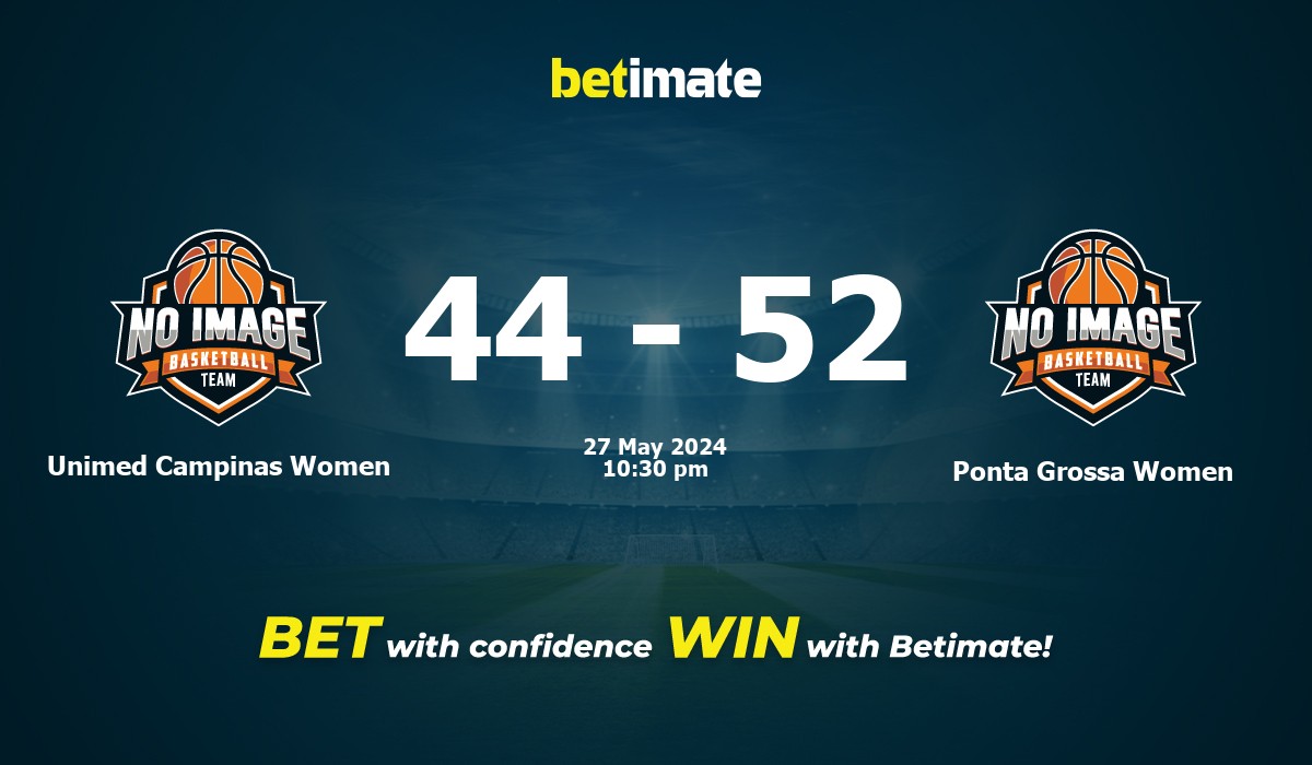Unimed Campinas Women vs Ponta Grossa Women Basketball Prediction, Odds & Betting Tips 05/27/2024