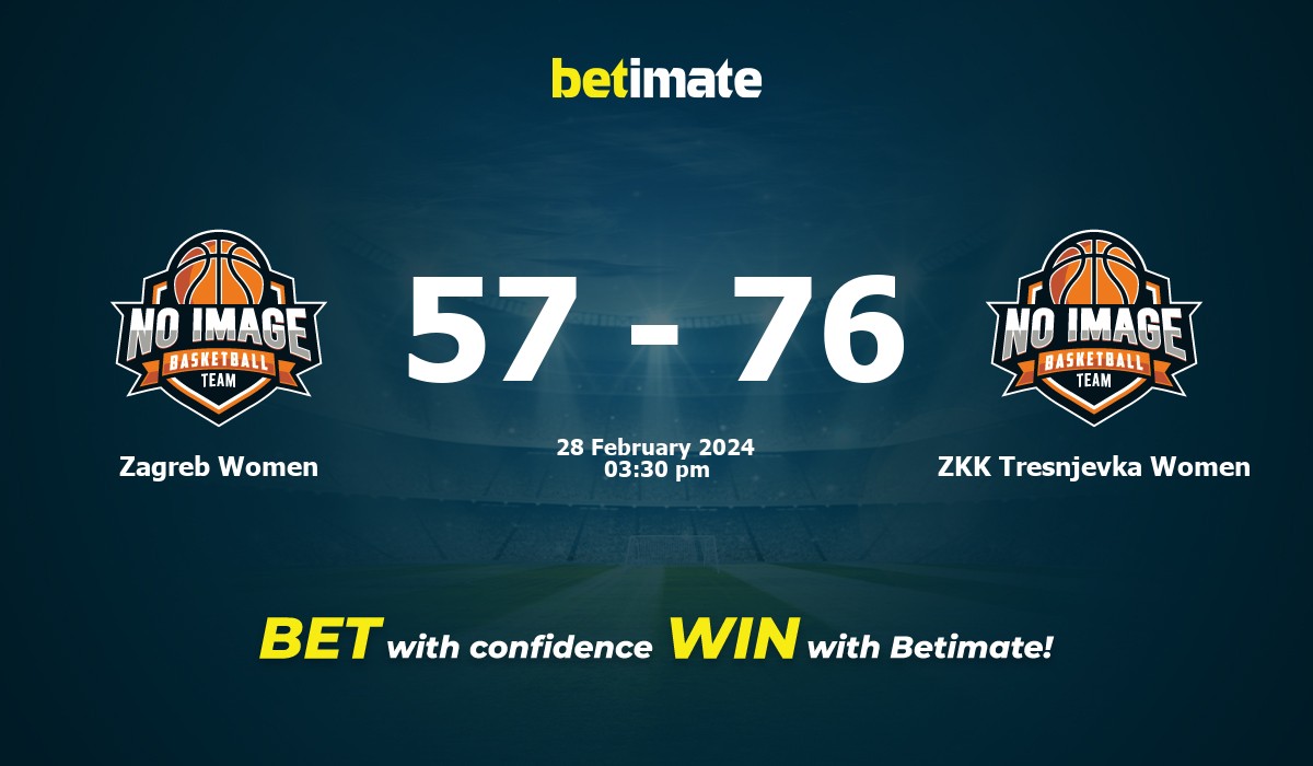 Zagreb Women vs ZKK Tresnjevka Women Basketball Prediction, Odds & Betting Tips 02/28/2024