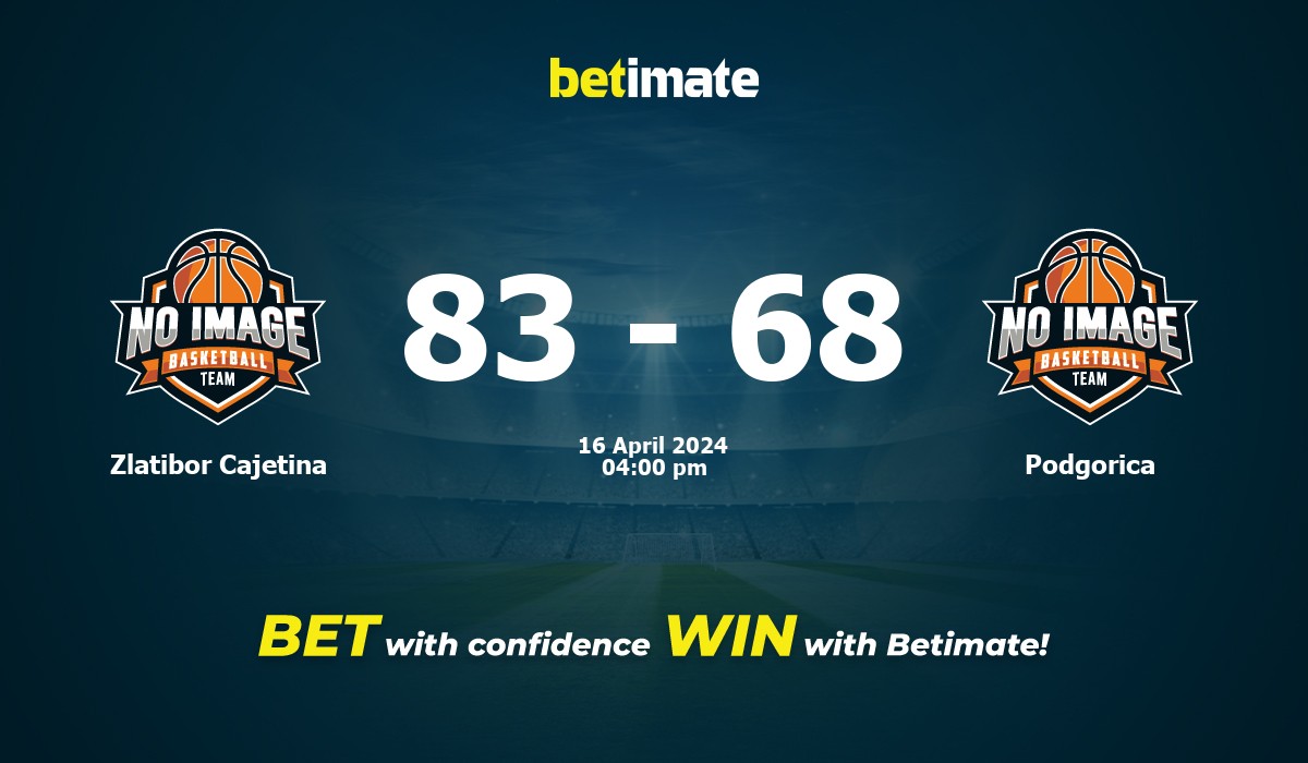 Zlatibor Cajetina vs Podgorica Basketball Prediction, Odds & Betting Tips 04/16/2024