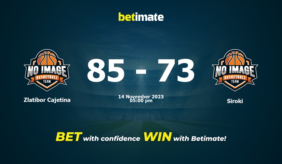 Zlatibor Cajetina vs Siroki Basketball Prediction, Odds & Betting Tips 11/14/2023