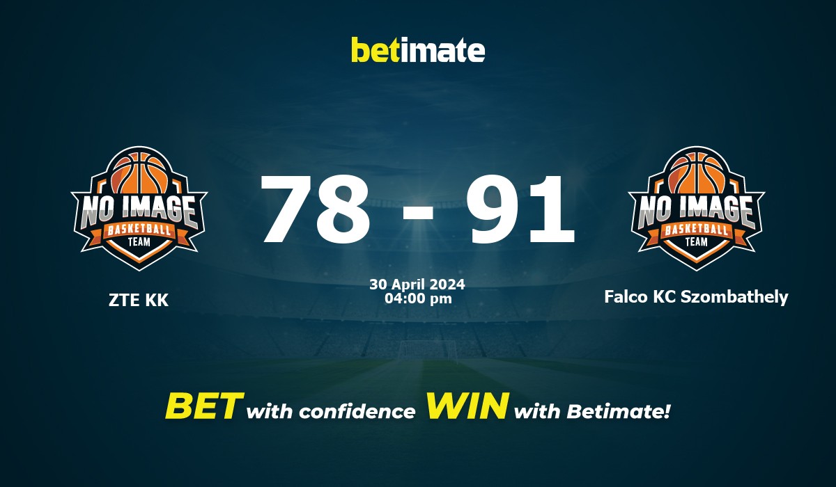 ZTE KK vs Falco KC Szombathely Basketball Prediction, Odds & Betting Tips 04/30/2024